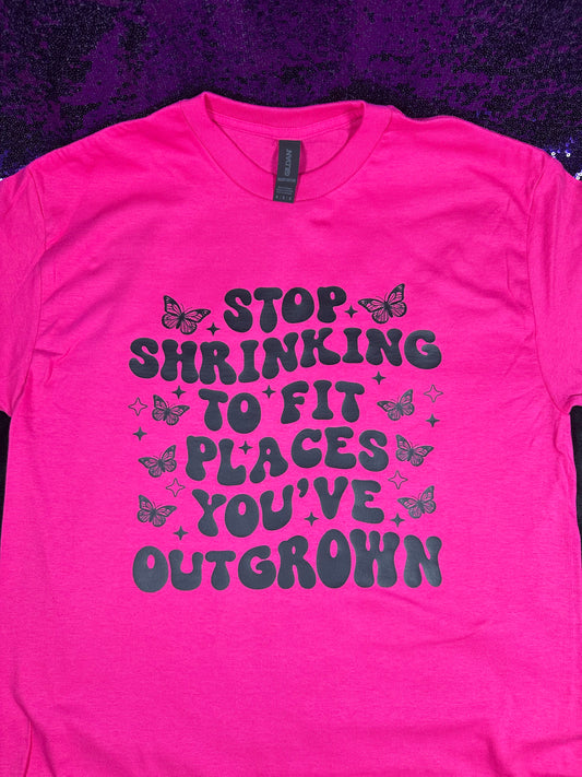 Stop Shrinking Tee